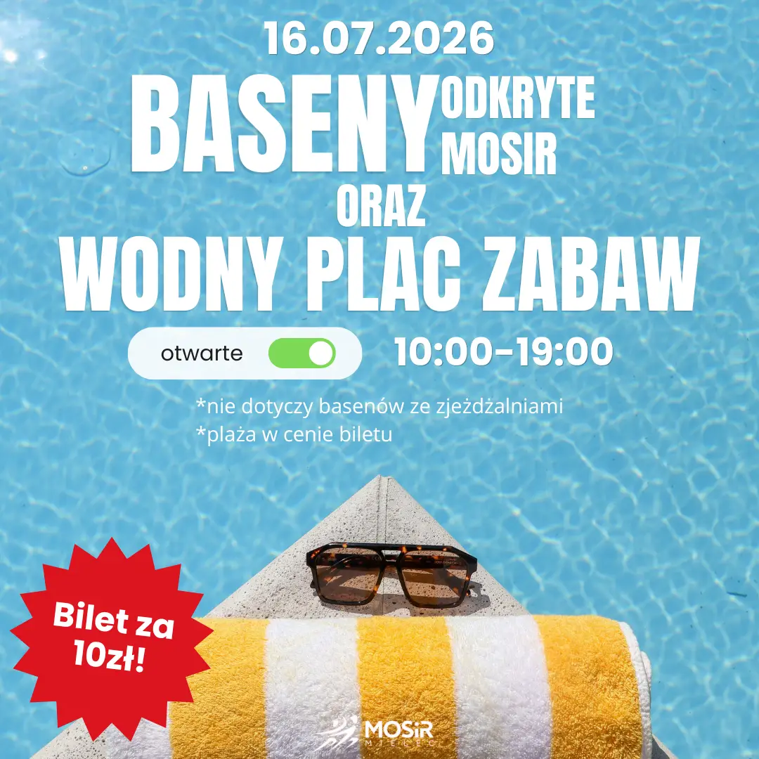 Baseny Odkryte MOSiR zapraszają na letni wypoczynek
