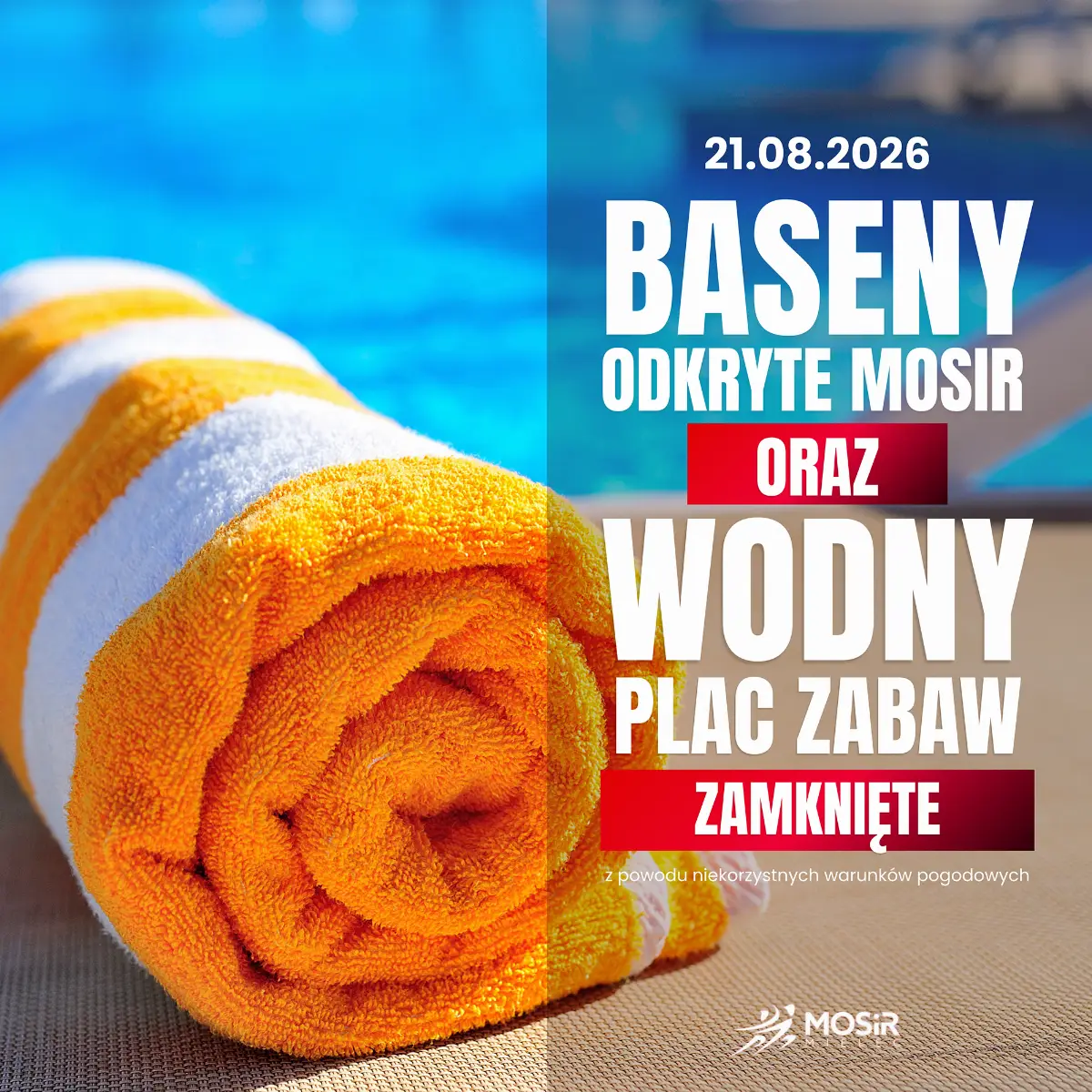 Baseny Odkryte MOSiR i Wodny Plac Zabaw zamknięte 21 sierpnia 2026 roku