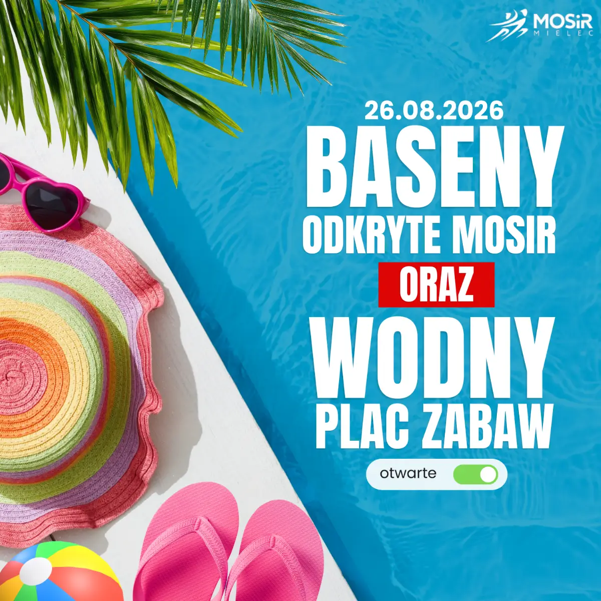 Baseny Odkryte - 26 sierpnia 2026 roku