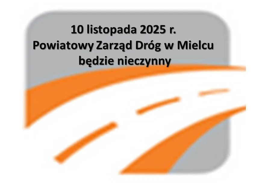 Zamknięcie Powiatowego Zarządu Dróg 10 listopada