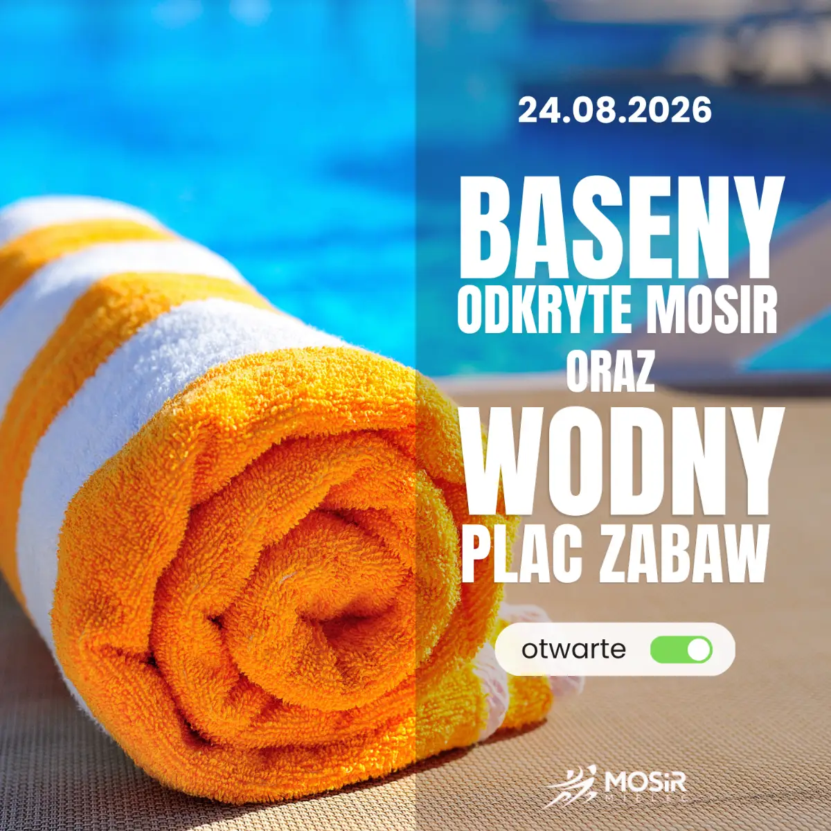 Baseny Odkryte – 24 sierpnia 2026 roku
