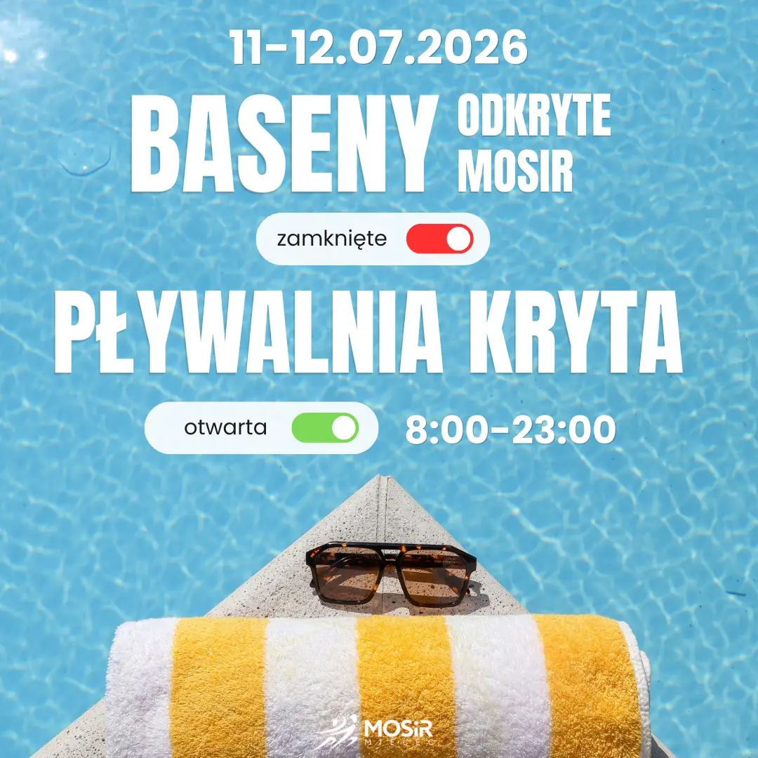 Zamknięcie basenów odkrytych w lipcu 2026 roku